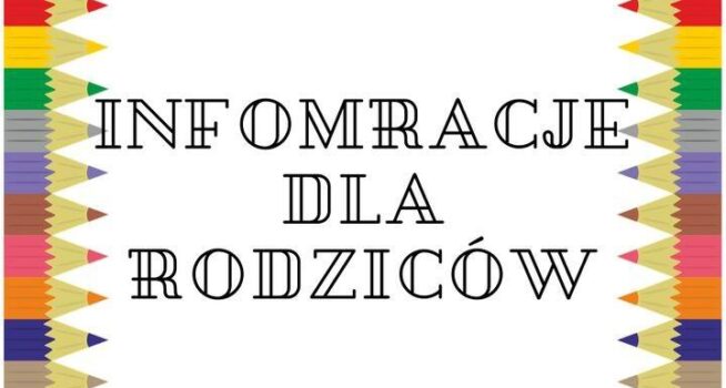 Informacje dla Rodziców